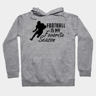 Football Is My Favorite Season Hoodie